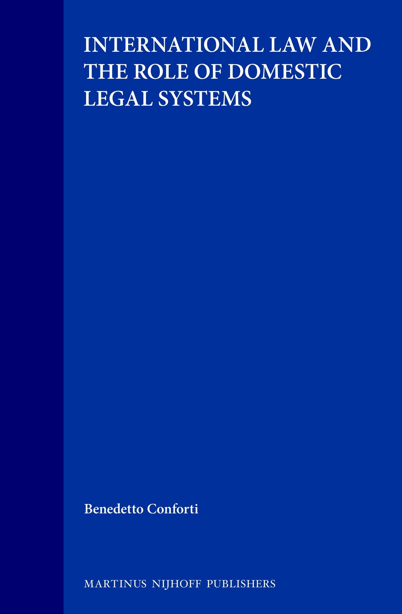 Cover image for International Law and the Role of Domestic Legal Systems ISBN 9780792323198